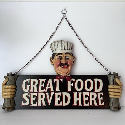 Hanging Restaurant Sign ''Great Food Served Here''  Silly Chef Face Italian French