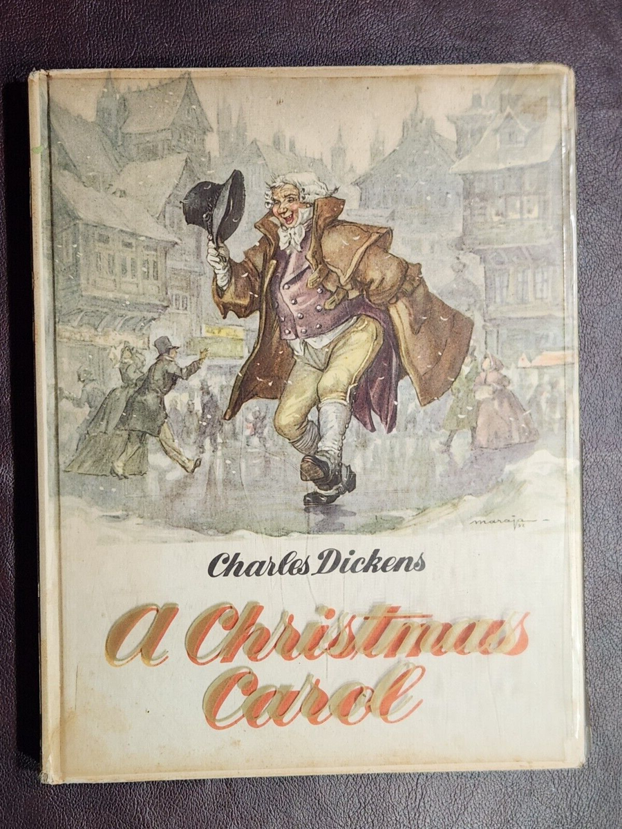 A CHRISTMAS CAROL by Charles Dickens 1960 hc illustrator Maraja