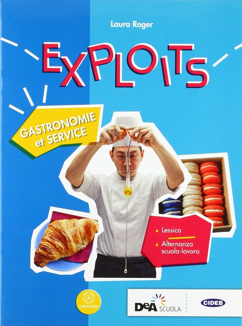 EXPLOITS. GASTRONOMIE ET SERVICE. PER LE SCUOLE SUPERIORI - BOUTÉGÈGE RÉGINE