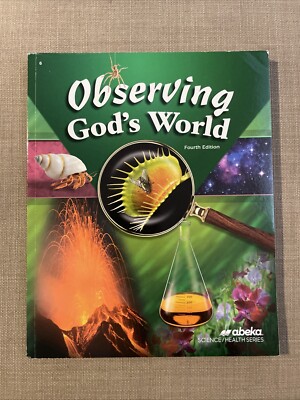 #4 Abeka 4th Grade Science Observing God's World Student Reader 4th Edition
