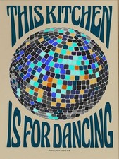 AFFICHE POSTER - This Kitchen is for Dancing - A3