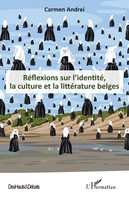 Carmen Andrei | RéFlexions Sur L'identité, La Culture Et La LittéRature Belges