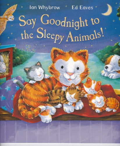 Say Goodnight to the Sleepy Animals!