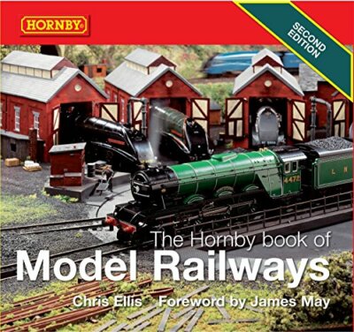 Hornby Book of Model Railways (New Edition) by Chris Ellis