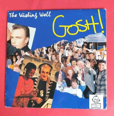 G.O.S.H. - GOSH 001 - THE WISHING WELL  -  THE WISHING WELL MESSAGE 1987 (2335)