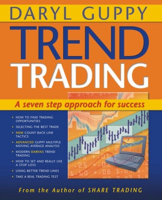 Trend Trading A Seven Step Approach to Success by Daryl Guppy (Paperback Book)