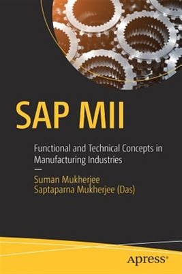 Sap MII : Functional and Technical Concepts in Manufacturing Industries, Pape...