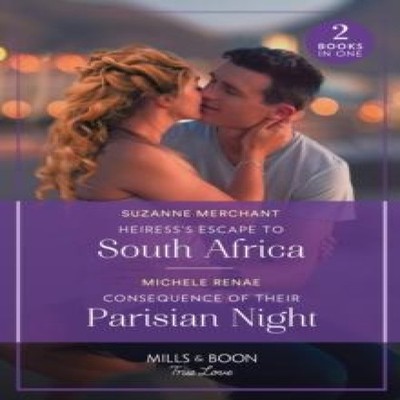 Heiress's Escape To South Africa / Consequence Of Their Parisian