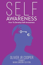 Self-Awareness: How To Develop Self-Awareness