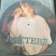 Battery Until The End Picture Disc 12  Vinyl ...