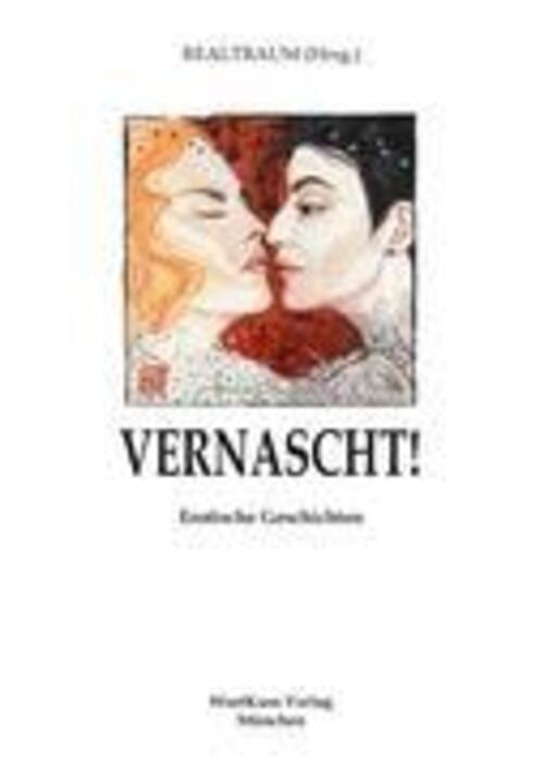 Thumbnail - Vernascht Erotische Geschichten Hrsg. Realtraum Taschenbuch Paperback