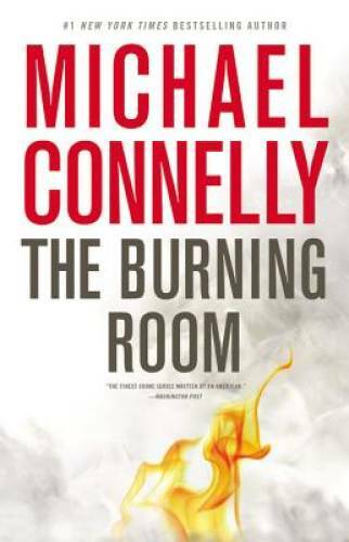 The Burning Room (A Harry Bosch Novel) - Hardcover By Connelly, Michael - GOOD