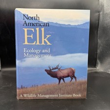 North American Elk: Ecology and Management Eds. Dale E. Toweill Jack Ward Thomas