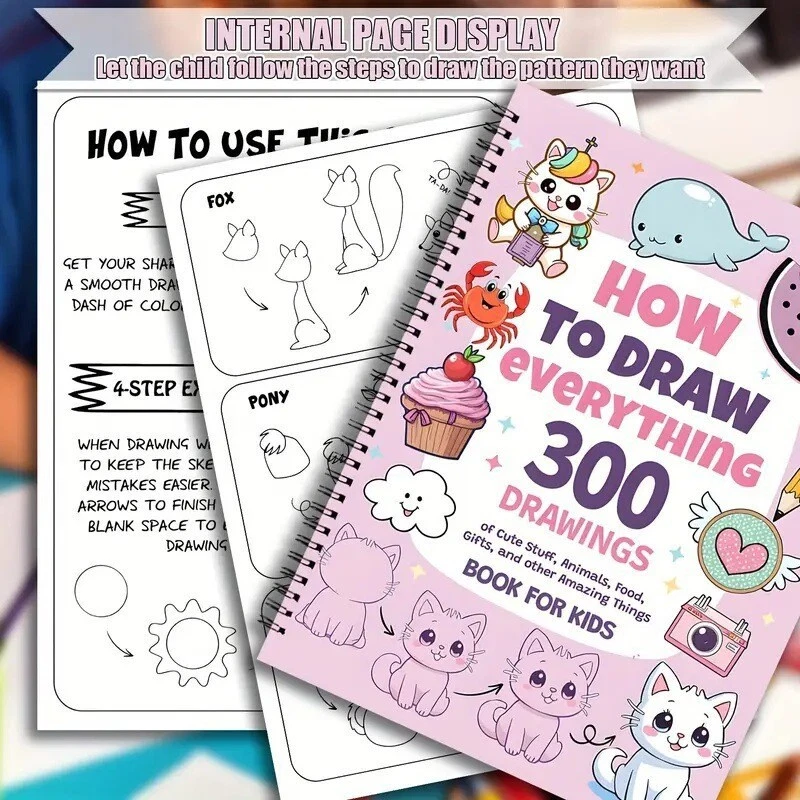How to Draw Anything for Kids: 300 Drawings of Cute Things, Animals, Holidays .. - Image 2 of 4