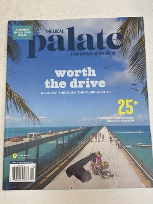 The Local Palate Magazine 2022 Summer Road Trip Drive Cruise Florida Keys South