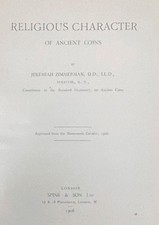 Religious Character of Ancient Coins by Jeremiah Zimmerman 1908