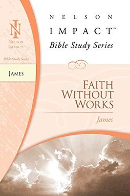James: Faith without Works (Ne - VERY GOOD