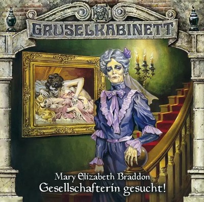 Gruselkabinett - Gesellschafterin gesucht!,1 Audio-CD | Mary Elizabeth Braddon
