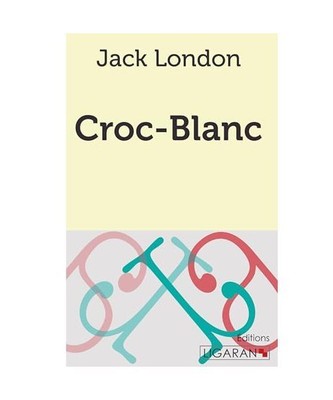 Croc-Blanc, Jack London