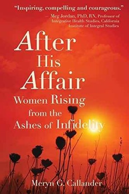 After His Affair: Women Rising - Paperback, by Callander Meryn G. - Very Good
