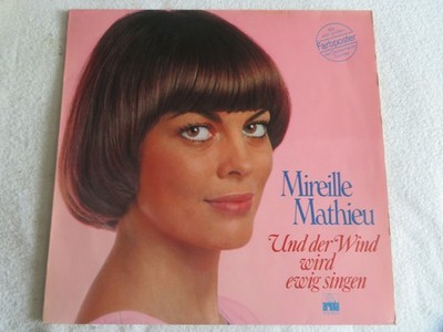 LP Mireille Mathieu-Und der Wind wird ewig singen