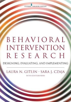 Laura N. Gitlin, PhD Sara J. Czaja,  Behavioral Intervention Resea (Taschenbuch)