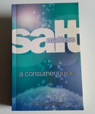 Salt Matters - manage health with salt elimination, by Tasmanian Dr Trevor Beard