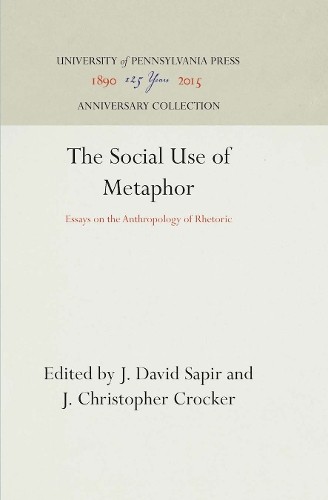 The Social Use of Metaphor – Essays on the Anthropology of Rhetoric Sapir - Image 2