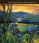 Louis Comfort Tiffany Masterpieces of Art by James Peacock (Hardback, 2014)
