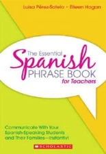The Essential Spanish Phrase Book for Teachers: Communicate With Your Spa - GOOD