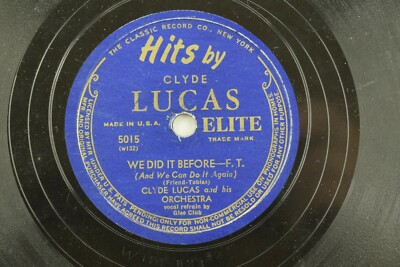 Clyde Lucas - Jazz Elite 78 RPM - We did it Before/Deep in the Heart of Texas Z2