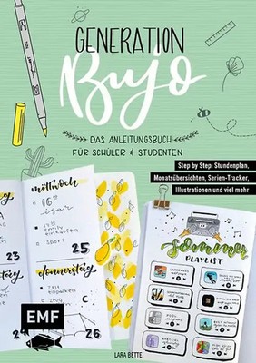 Generation BuJo   Das Anleitungsbuch für Schüler und Studenten