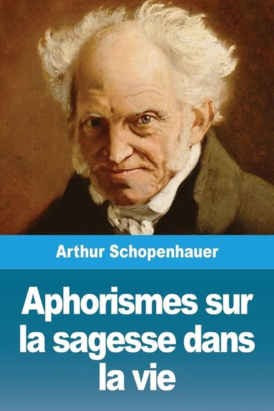 Arthur Schopenhauer | Aphorismes Sur La Sagesse Dans La Vie | Taschenbuch (2020)-image