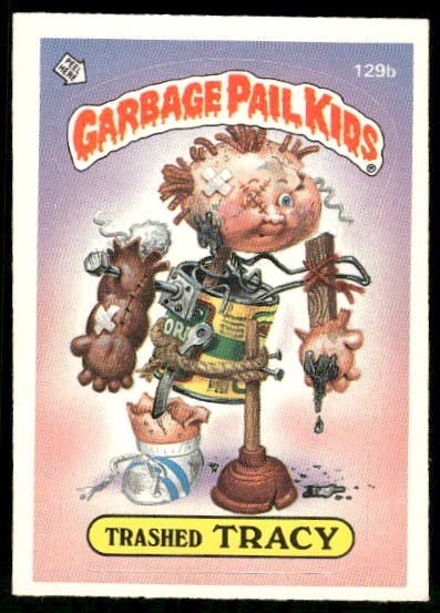 1986 Topps Garbage Pail Kids Series 4 #129b Trashed Tracy