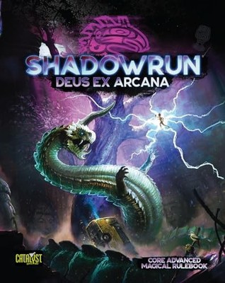 Shadowrun Deus Ex Arcana by Catalyst Game Labs | Ages 14+ | 2-8 Players |