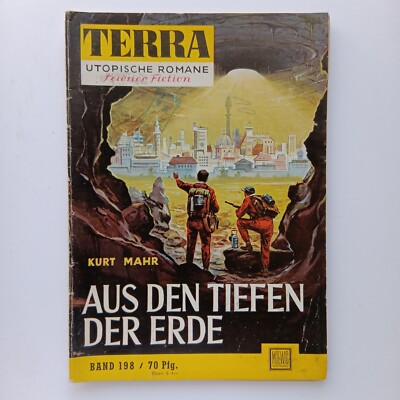 Terra Utopische Romane 198, Aus den Tiefen der Erde - Kurt Mahr, Moewig