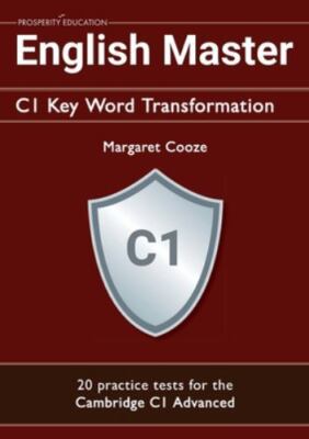 English Master C1 Key Word Transformation: 20 practice tests for the Cambridge C