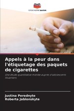 Appels la peur dans l'tiquetage des paquets de cigarettes by Justina Perednyte (