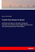 Amos H Gottschall | Travels From Ocean To Ocean | Taschenbuch | Englisch (2018)
