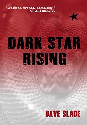 DARK STAR RISING By Dave Slade **BRAND NEW**
