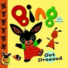 Bing: Get Dressed - 038575020X, hardcover, Ted Dewan