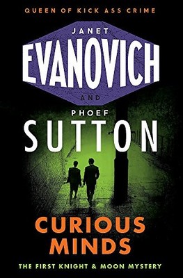 Curious Minds (Knight & Moon 1), Evanovich, Janet & Sutton, Phoef, Used; Very Go