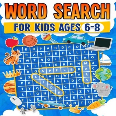 Word Search for Kids Ages 6-8 100 Fun Word Search Puzzles Kids Ac