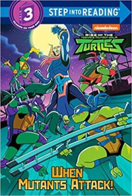 When Mutants Attack! (Rise of the Teenage Mutant Ninja Turtles) by Lewman, David