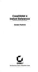 Coreldraw 4 Instant Reference (SYBEX INSTANT REFERENCE SERIES) by Padwick, Gord