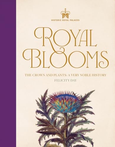 Historic Royal Palaces: Royal Blooms: The Crown and Plants: A Very Noble History - Image 8