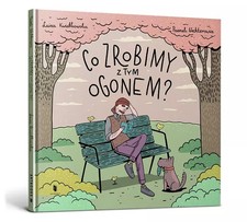 Co zrobimy z tym ogonem? Wydawnictwo Artbooks