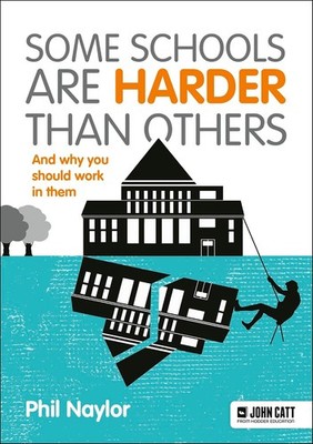 Some Schools Are Harder Than Others [paperback] Naylor, Phil [Sep 06, 2024]