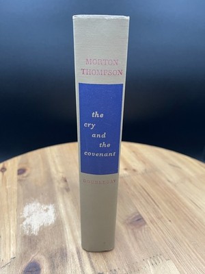 The Cry and the Covenant Morton Thompson 1949 Hardcover Doubleday