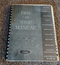 1969 CAR FORD SHOP MANUAL VOLUME THREE (3) ELECTRICAL. ALL FORD CARS 1969